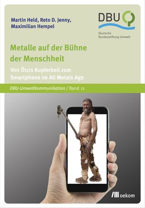 Metalle auf der Bühne der Menschheit von Held,  Martin, Hempel,  Maximilian, Jenny,  Reto D.