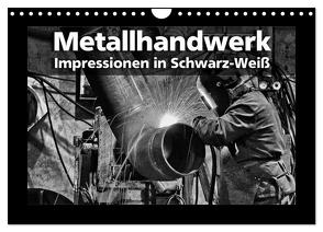 Metallhandwerk – Impressionen in Schwarz-Weiß (Wandkalender 2024 DIN A4 quer), CALVENDO Monatskalender von Bomhoff,  Gerhard