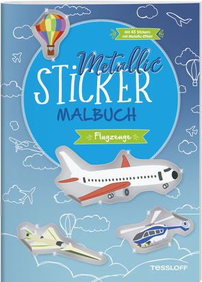 Metallic-Sticker Malbuch. Flugzeuge von Braun,  Peter
