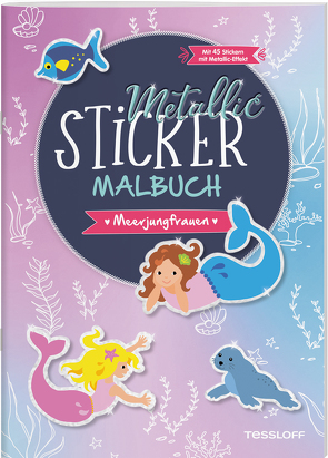 Metallic-Sticker Malbuch. Meerjungfrauen von Beurenmeister,  Corina