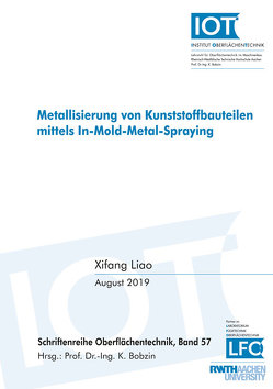 Metallisierung von Kunststoffbauteilen mittels In-Mold-Metal-Spraying von Liao,  Xifang