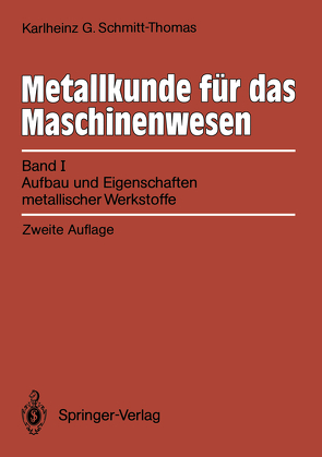 Metallkunde für das Maschinenwesen von Schmitt-Thomas,  Karlheinz G.