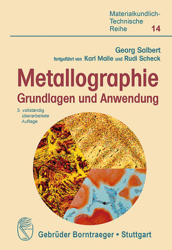 Metallographie von Maile,  Karl, Salbert,  Georg, Scheck,  Rudi (fortgeführt von)