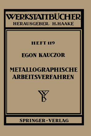 Metallographische Arbeitsverfahren von Kauczor,  E.