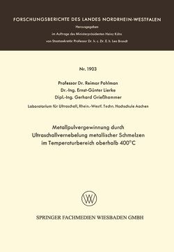 Metallpulvergewinnung durch Ultraschallvernebelung metallischer Schmelzen im Temperaturbereich oberhalb 400°C von Pohlman,  Reimar