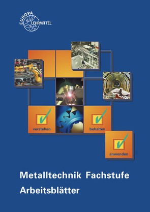 Metalltechnik Fachstufe Arbeitsblätter von Morgner,  Dietmar, Schellmann,  Bernhard
