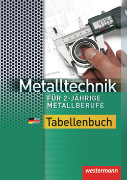 Metalltechnik für 2-jährige Metallberufe von Falk,  Dietmar, Krause,  Peter, Tiedt,  Günther