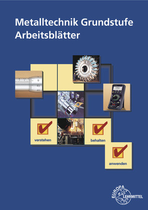 Metalltechnik Grundstufe Arbeitsblätter von Schellmann,  Bernhard