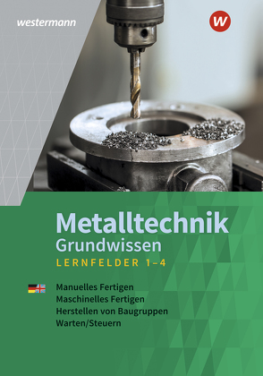 Metalltechnik Grundwissen von Kaese,  Jürgen, Kirschberg,  Uwe, Langanke,  Lutz, Tiedt,  Günther