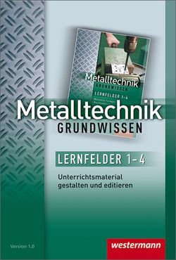 Metalltechnik Grundwissen von Kaese,  Jürgen, Langanke,  Lutz, Schmid,  Karl-Georg, Sokele,  Günter, Tiedt,  Günther