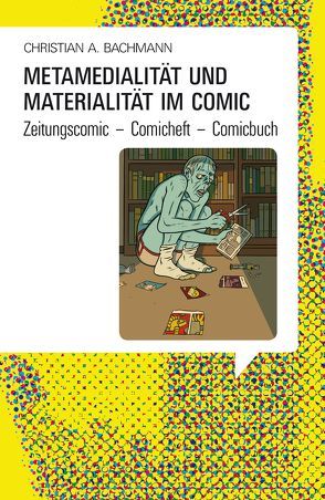 Metamedialität und Materialität im Comic von Bachmann,  Christian A.