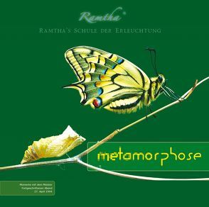 Metamorphose von Nilges,  Silvia, Ramtha, 