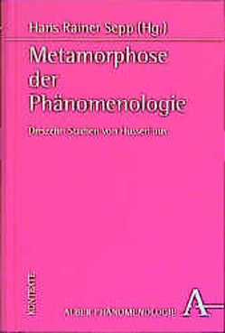 Metamorphose der Phänomenologie von Sepp,  Hans R