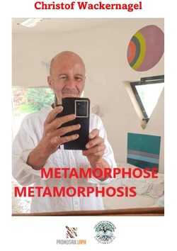 Metamorphose Metamorphosis von Giudice,  Fausto, Rampoldi,  Milena, Wackernagel,  Christof