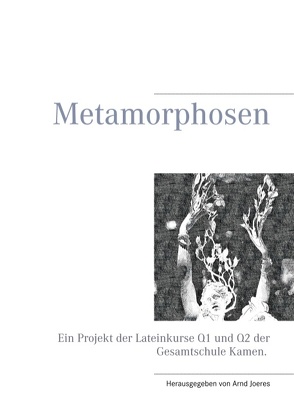 Metamorphosen von Joeres,  Arnd