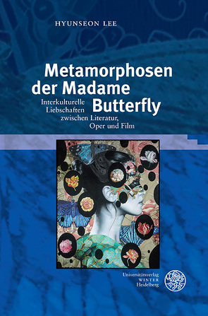 Metamorphosen der Madame Butterfly von Lee,  Hyunseon