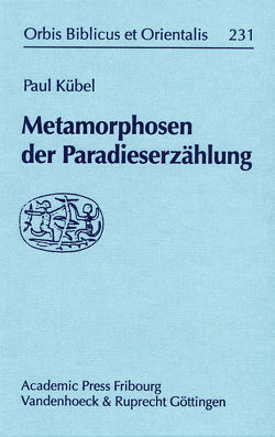 Metamorphosen der Paradieserzählung von Kübel,  Paul