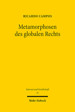 Metamorphosen des globalen Rechts von Campos,  Ricardo