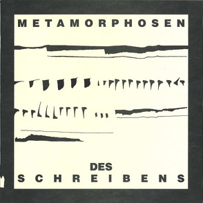Metamorphosen des Schreibens von Brach,  Bettina, Fritzsche,  Helga, Schraenen,  Guy
