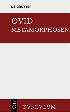 Metamorphosen von Holzberg,  Niklas, Ovidius Naso,  Publius, Rösch,  Erich