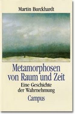 Metamorphosen von Raum und Zeit von Burckhardt,  Martin