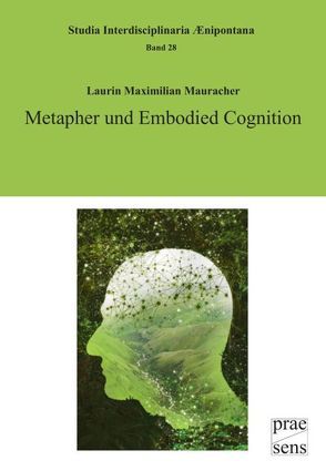 Metapher und Embodied Cognition von Mauracher,  Laurin Maximilian