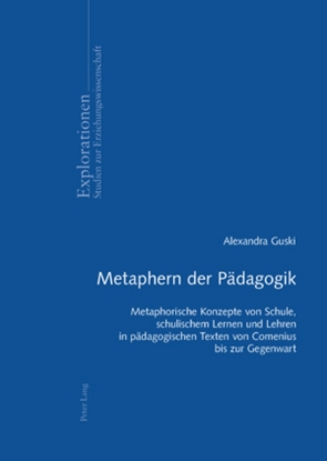 Metaphern der Pädagogik von Guski,  Alexandra