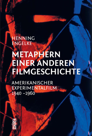 Metaphern einer anderen Filmgeschichte. von Engelke,  Henning