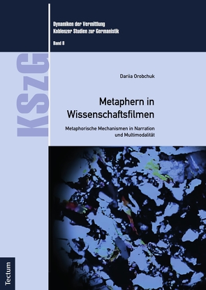 Metaphern in Wissenschaftsfilmen von Orobchuk,  Dariia