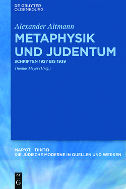 Metaphysik und Judentum von Altmann,  Alexander, Meyer,  Thomas