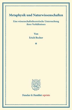 Metaphysik und Naturwissenschaften. von Becher,  Erich