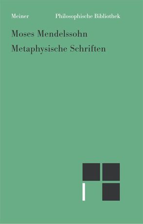Metaphysische Schriften von Mendelssohn,  Moses, Vogt,  Wolfgang