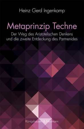 Metaprinzip Techne von Ingenkamp,  Heinz Gerd