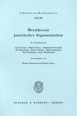 Metatheorie juristischer Argumentation. von Alexy,  Robert, Krawietz,  Werner