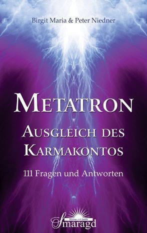 METATRON – Ausgleich des Karmakontos von Niedner,  Birgit Maria, Niedner,  Peter