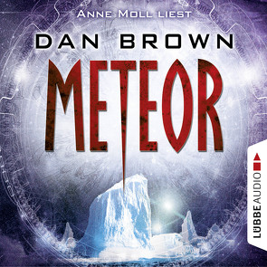 Meteor von Brown,  Dan, Moll,  Anne