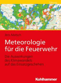 Meteorologie für die Feuerwehr von Motsch,  Jens