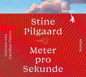 Meter pro Sekunde von Peters,  Caroline, Pilgaard,  Stine, Schmidt-Henkel,  Hinrich