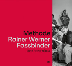 Methode Rainer Werner Fassbinder von Barnett,  David, Bastian,  Isabelle, Bayer,  Ines, Best,  mind the gap!,  Karl-Heinz, Braun,  Karlheinz, Bronfen,  Elisabeth, Gandra,  Rai, Hartmann,  Andrea, Kleine,  Susanne, Lorenz-Wehling,  Juliane Maria, Lueken,  Verena, Prinzler,  Hans Helmut, Reichmann,  Hans-Peter, Reschke,  Annette, Schenk,  Ralf, Schultheis,  Bernd, Schütte,  Wolfram, Terhoeven,  Petra, Töteberg,  Michael, Vinken,  Barbara, Wackerbarth,  Nicolas, Wenders,  Wim