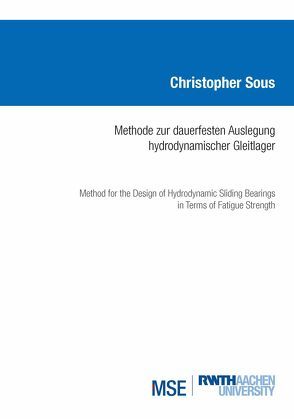 Methode zur dauerfesten Auslegung hydrodynamischer Gleitlager von Sous,  Christopher