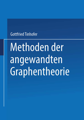 Methoden der angewandten Graphentheorie von Tinhofer,  G.