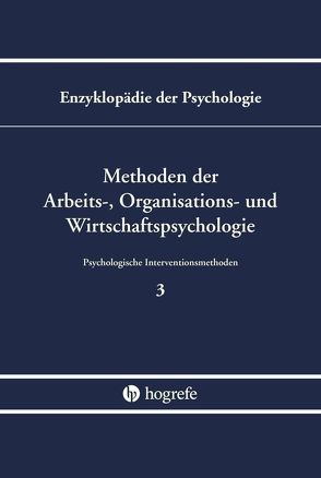 Methoden der Arbeits-, Organisations- und Wirtschaftspsychologie von Greif,  Siegfried, Hamborg,  Kai-Christoph