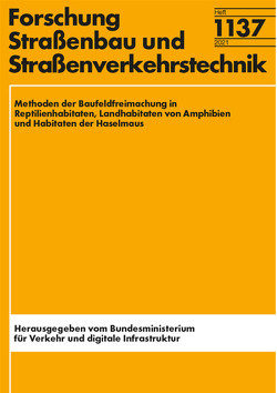 Methoden der Baufeldfreimachung in Reptilienhabitaten, Landhabitaten von Amphibien und Habitaten der Haselmaus von Schulte,  Ulrich