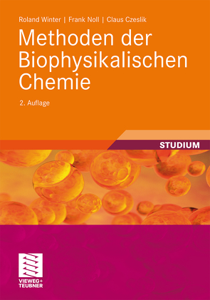 Methoden der Biophysikalischen Chemie von Czeslik,  Claus, Noll,  Frank, Winter,  Roland