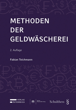 Methoden der Geldwäscherei von Teichmann,  Fabian