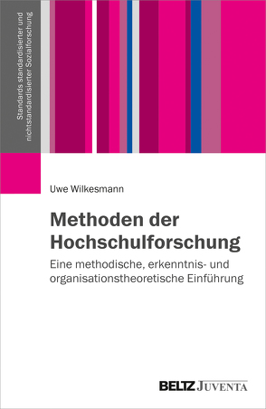 Methoden der Hochschulforschung von Wilkesmann,  Uwe