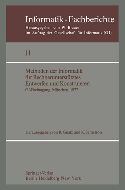 Methoden der Informatik für Rechnerunterstütztes Entwerfen und Konstruieren von Gnatz,  R., Samelson,  K.