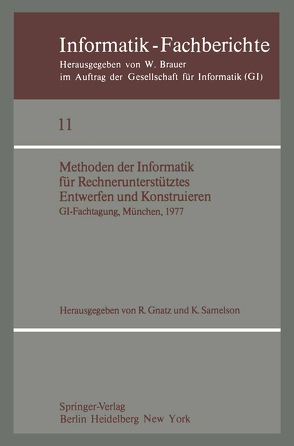 Methoden der Informatik für Rechnerunterstütztes Entwerfen und Konstruieren von Gnatz,  R., Samelson,  K.