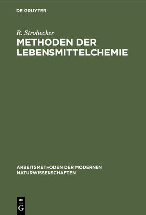 Methoden der Lebensmittelchemie von Strohecker,  R.