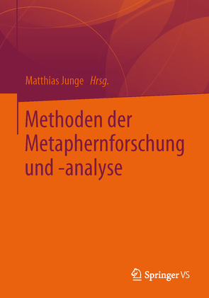 Methoden der Metaphernforschung und -analyse von Junge,  Matthias